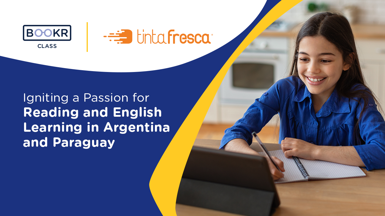 Tinta fresca partners with BOOKR Class: Igniting a Passion for Reading and  English Learning in Argentina and Paraguay - BOOKR Kids